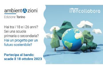 Bando ambientAzioni Torino 2023 con IREN per i giovani dai 18 ai 26 anni