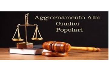 Aggiornamento Albi Giudici Popolari biennio 2024/2025 - deposito elenchi